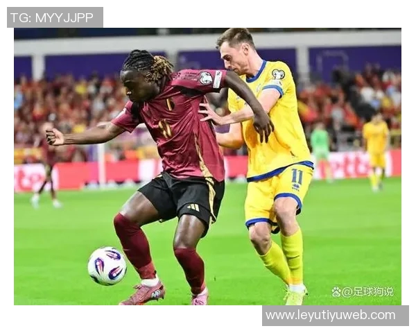 比利时世预赛精彩表现德布劳内双响特罗萨德助力球队4-2战胜威尔士